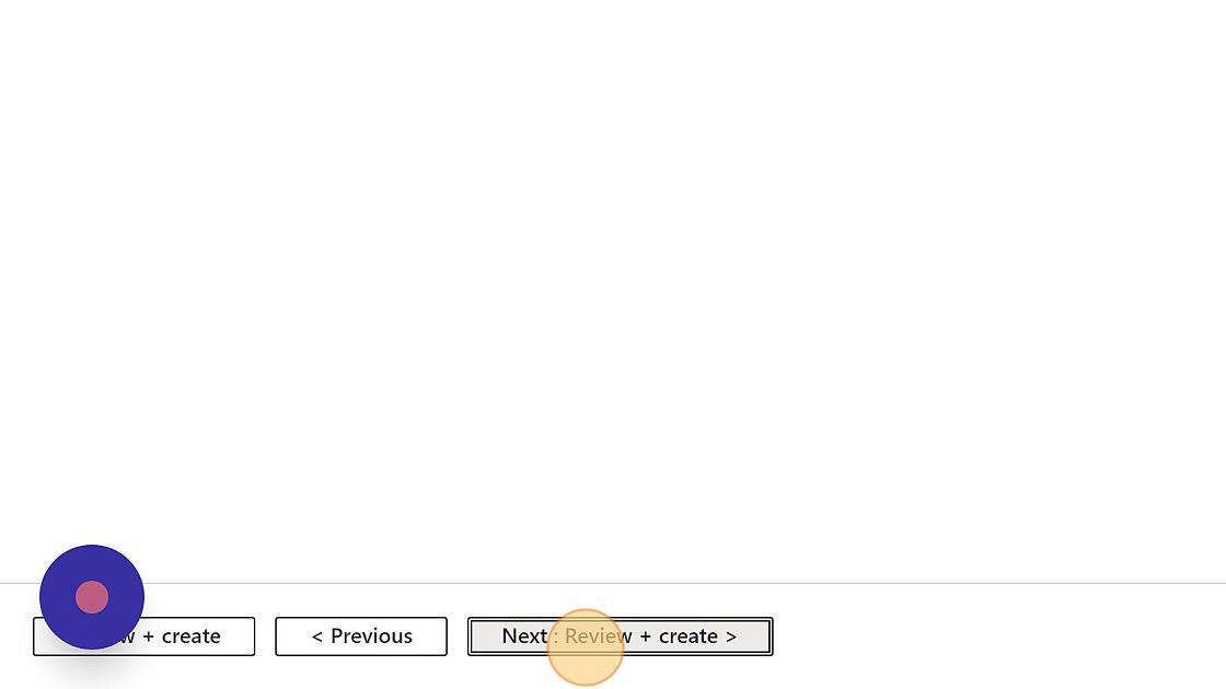 Screenshot of: Click "Next: Review + create >"